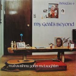 Mahavishnu Orchestra : My Goal's Beyond